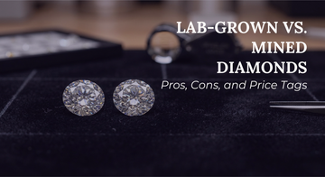 The Ultimate 2026 Guide to Lab-Grown vs. Mined Diamonds: Pros, Cons, and Price Tags